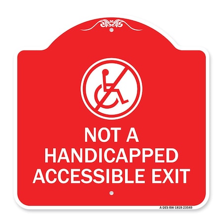 Signmission Not Handicapped Accessible Exit W/ Graphic, Red & White Aluminum Sign, 18" H, 18" L, RW-1818-23549 A-DES-RW-1818-23549